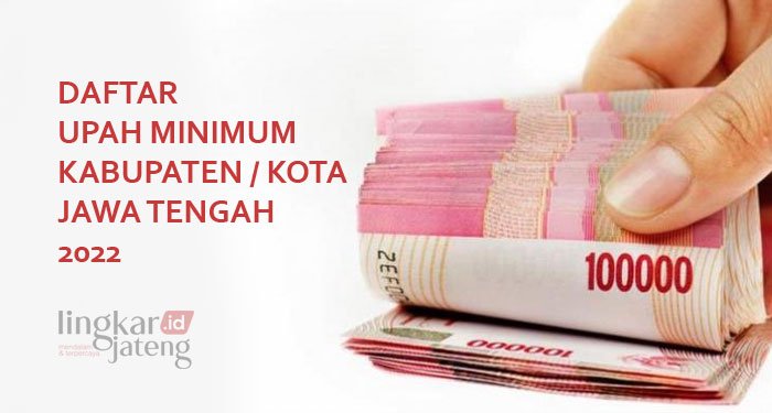Inilah Update Daftar UMK Jawa Tengah 2022 PDF 25 daftar umk jateng 2022 pdf