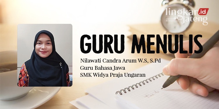 POTRET: Nilawati Candra Arum W.S, S.Pd., Guru Bahasa Jawa SMK Widya Praja Ungaran. (Istimewa/Lingkarjateng.id)